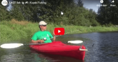 C.A.S.T. Fish Tip #9: Kayak Fishing