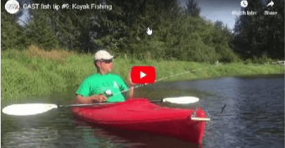 C.A.S.T. Fish Tip #9: Kayak Fishing